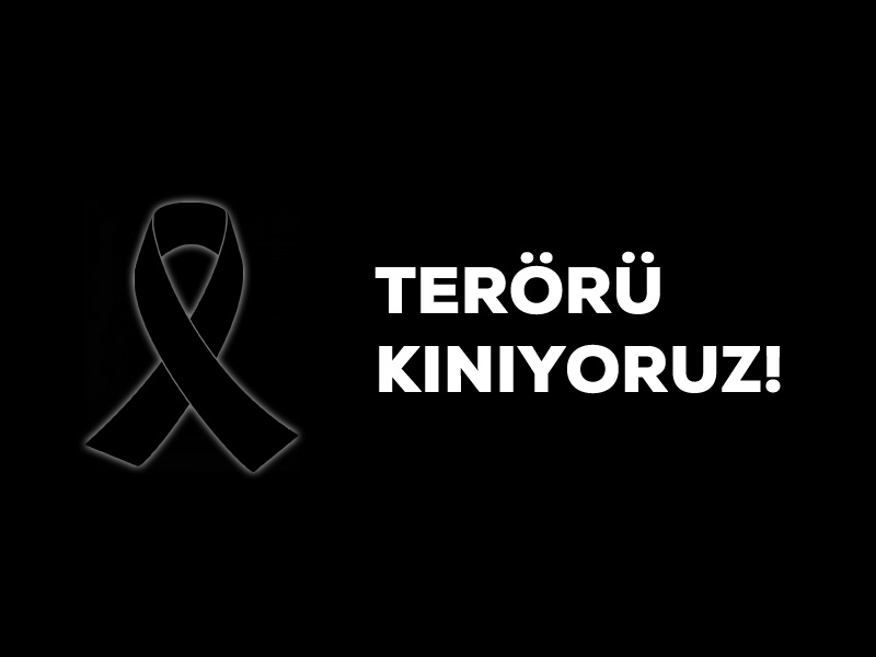 Adana saldırısını şiddetle kınıyoruz